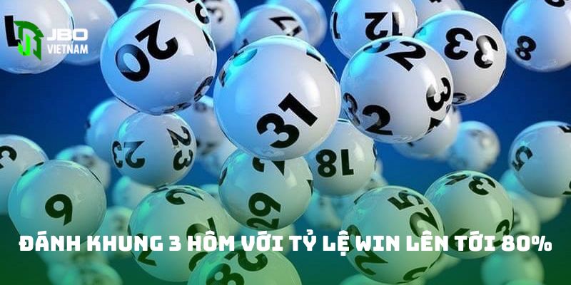 Đánh khung 3 hôm với tỷ lệ win lên tới 80%